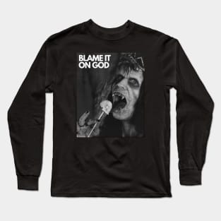 Blame it on god Long Sleeve T-Shirt